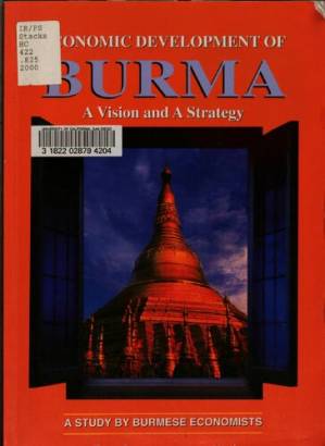 دانلود کتاب Economic Development of Burma: A Vision and A Strategy