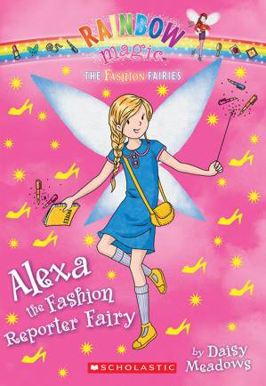 دانلود کتاب Alexa the Fashion Reporter Fairy: The Fashion Fairies Book 4 (Rainbow Magic)