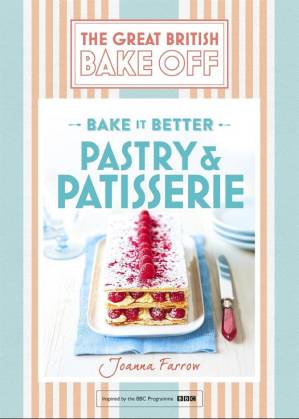 دانلود کتاب Great British Bake Off – Bake It Better (No.8): Pastry & Patisserie