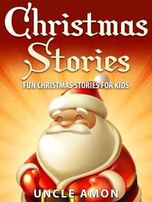 دانلود کتاب Books for Kids: Christmas Stories for Kids (Bedtime Stories for Ages 4-8): Fun Christmas Stories, Jokes for Kids, Children Books, Books for Kids, Free Stories (Christmas Books for Children)