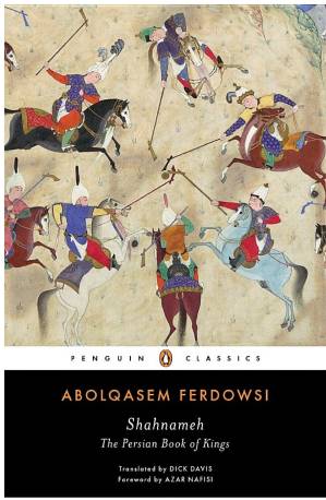 دانلود کتاب Shahnameh: The Persian Book of Kings