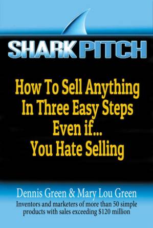 دانلود کتاب Shark Pitch: How to Sell Anything in Three Easy Steps Even if…You Hate Selling