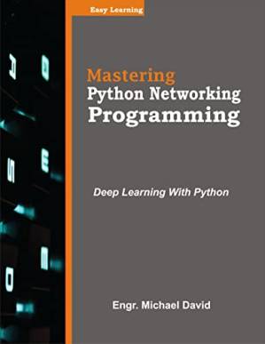 دانلود کتاب Mastering Python Network Programming : learn Network programming in simple and easy steps using Python as a programming language