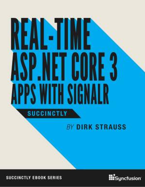 دانلود کتاب Real-Time ASP.NET Core 3 Apps with SignalR Succinctly