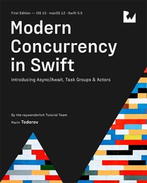 دانلود کتاب Modern Concurrency in Swift (First Edition): Introducing Async/Await, Task Groups & Actors
