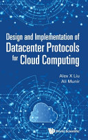 دانلود کتاب Design and Implementation of Datacenter Protocols for Cloud Computing
