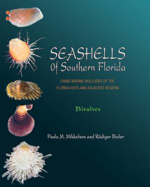 دانلود کتاب Seashells of Southern Florida: Living Marine Mollusks of the Florida Keys and Adjacent Regions: Bivalves