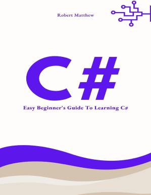 دانلود کتاب C#: Easy Beginner’s Guide to Learning C#