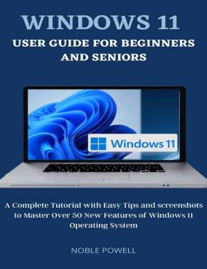 دانلود کتاب Windows 11 User Guide For Beginners and Seniors