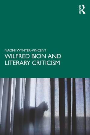 دانلود کتاب Wilfred Bion and Literary Criticism