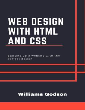 دانلود کتاب Web Design With HTML And CSS: Starting Up A Website With The Perfect Design