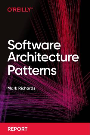 دانلود کتاب Software Architecture Patterns: Understanding Common Architecture Patterns And When To Use Them