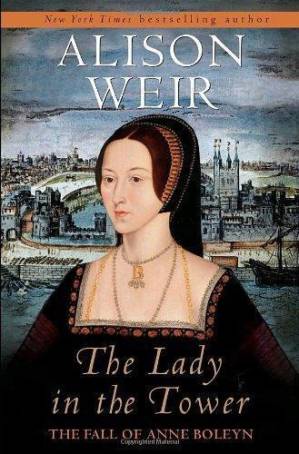 دانلود کتاب The Lady in the Tower: The Fall of Anne Boleyn