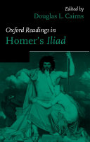 دانلود کتاب Oxford Readings in Homer’s Iliad (Oxford Readings in Classical Studies)