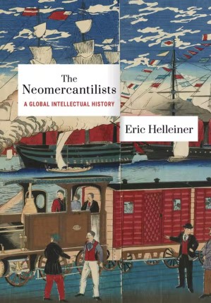 دانلود کتاب The Neomercantilists: A Global Intellectual History