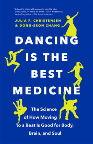 دانلود کتاب Dancing Is the Best Medicine