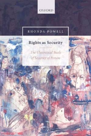 دانلود کتاب Rights As Security: The Theoretical Basis Of Security Of Person