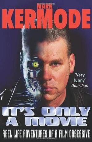 دانلود کتاب It’s Only a Movie- Reel Life Adventures of a Film Obsessive