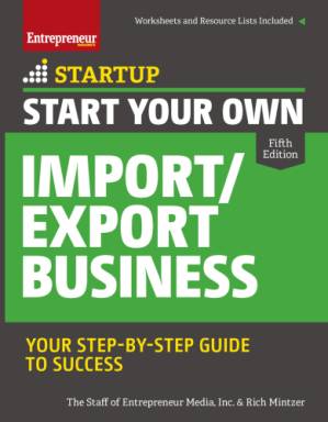 دانلود کتاب Start Your Own Import/Export Business: Your Step-By-Step Guide to Success