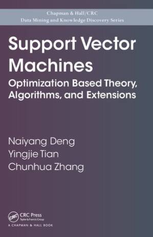دانلود کتاب Support Vector Machines. Optimization Based Theory, Algorithms, and Extensions