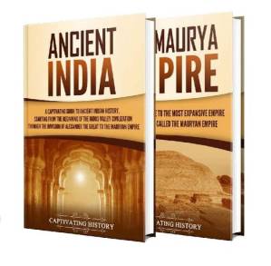 دانلود کتاب History of Ancient India: A Captivating Guide to Ancient Indian History and the Maurya Empire