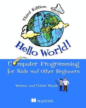 دانلود کتاب Hello World! Computer Programming for Kids and Other Beginners