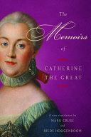 دانلود کتاب The Memoirs of Catherine the Great (Modern Library)