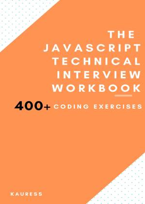 دانلود کتاب The JavaScript Interview Workbook: 400 Coding exercises!