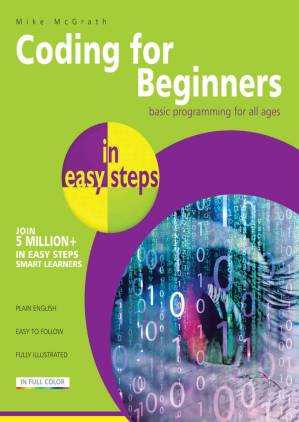 دانلود کتاب Coding for Beginners in easy steps: Basic programming for all ages