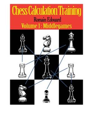دانلود کتاب Chess Calculation Training: Middlegame