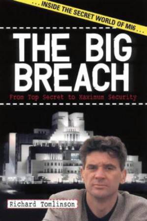 دانلود کتاب The Big Breach- From Top Secret to Maximum Security