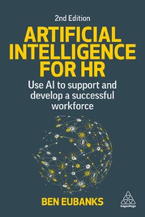 دانلود کتاب Artificial Intelligence for HR: Use AI to Support and Develop a Successful Workforce