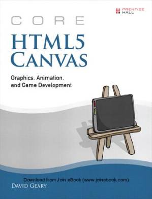 دانلود کتاب Core HTML5 Canvas. Graphics, Animation, and Game Development