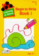 دانلود کتاب Begin to Write (Learning At Home) (Bk.1)