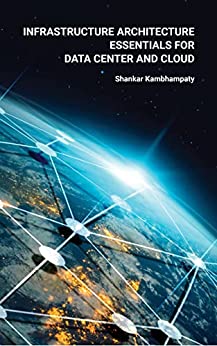 دانلود کتاب Infrastructure Architecture Essentials for Data Center and Cloud