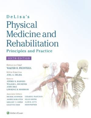 دانلود کتاب DeLisa’s Physical Medicine and Rehabilitation: Principles and Practice, 6th Edition