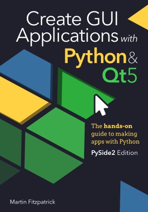دانلود کتاب Create GUI Applications with Python & Qt5: The hands-on guide to making apps with Python
