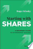 دانلود کتاب Starting With Shares: A Beginner’s Guide to Sharemarket Success