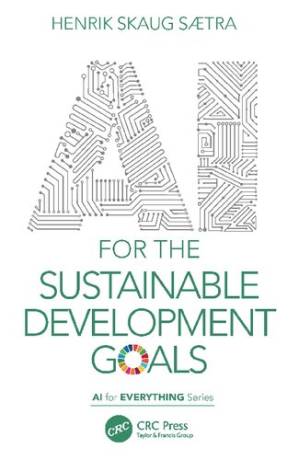 دانلود کتاب AI for the Sustainable Development Goals (AI for Everything)