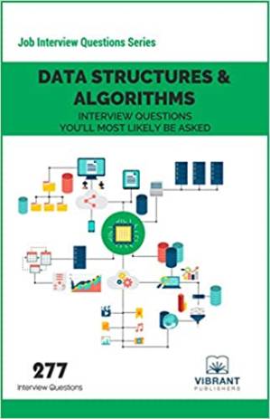 دانلود کتاب Data Structures & Algorithms Interview Questions You’ll Most Likely Be Asked, 3rd Edition