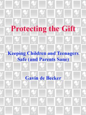 دانلود کتاب Protecting the Gift: Keeping Children and Teenagers Safe (and Parents Sane)