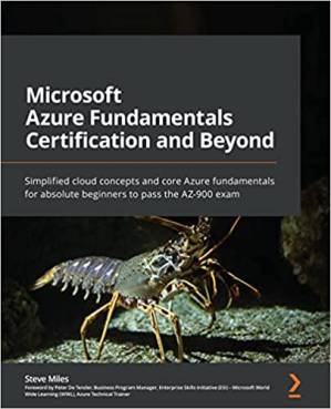 دانلود کتاب Microsoft Azure Fundamentals Certification and Beyond: Simplified cloud concepts and core Azure fundamentals