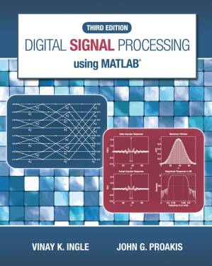دانلود کتاب Digital Signal Processing Using MATLAB®, 3rd ed.