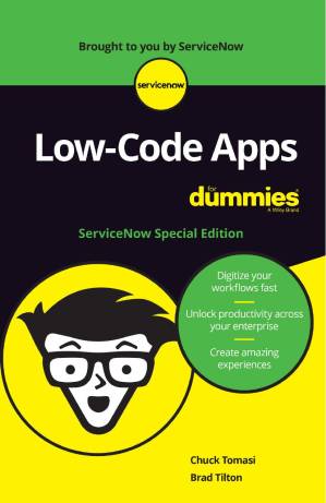 دانلود کتاب Low-Code Apps For Dummies®, ServiceNow Special Edition
