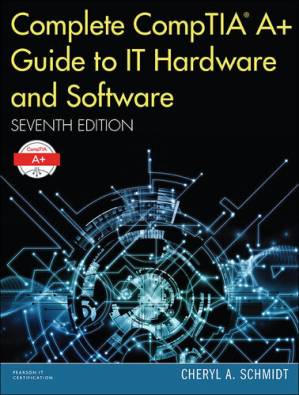 دانلود کتاب Complete CompTIA A+ Guide to IT Hardware and Software (Pearson IT Cybersecurity Curriculum (ITCC))