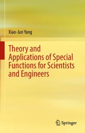 دانلود کتاب Theory and Applications of Special Functions for Scientists and Engineers