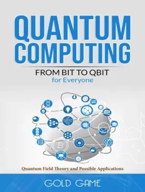 دانلود کتاب Quantum Computing From Bit to Qbit for Everyone