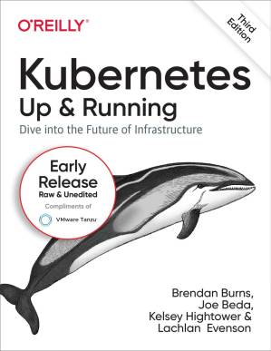 دانلود کتاب Kubernetes: Up and Running, 3rd Edition (Third Early Release)