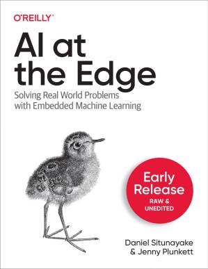 دانلود کتاب AI at the Edge: Solving Real World Problems with Embedded Machine Learning