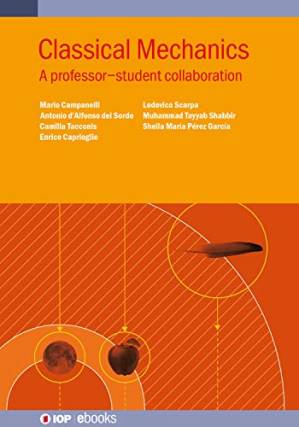 دانلود کتاب Classical Mechanics: A professor–student collaboration